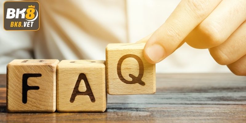 Giải đáp các câu hỏi thường gặp về nền tảng BK8